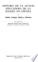 Historia de la acción educadora de la Iglesia en España