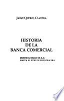 Historia de la banca comercial desde el siglo XX a.C. hasta el XVIII de nuestra era