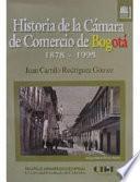 Historia de la Cámara de Comercio de Bogotá, 1878-1995