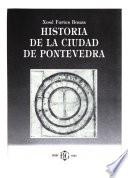 Historia de la ciudad de Pontevedra