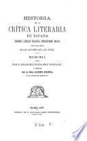 Historia de la crítica literaria en España desde Luzan hasta nuestros dias