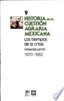 Historia de la cuestión agraria mexicana