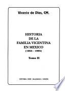 Historia de la familia Vicentina en Mexico