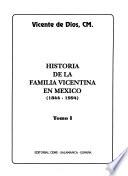 Historia de la familia Vicentina en Mexico