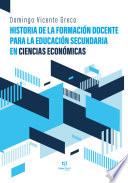 Historia de la formación docente para la educación secundaria en Ciencias Económicas