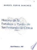 Historia de la fortaleza y pueblo de San Fernando de Omoa