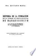 Historia de la fundación de la ciudad de Nueva Segovia de Barquisimeto