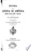 Historia de la guerra de América entre Chile, Perú y Bolivia