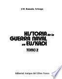 Historia de la guerra naval en Euskadi