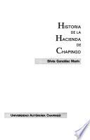 Historia de la hacienda de Chapingo
