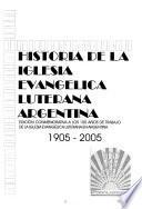 Historia de la Iglesia Evangelica Luterana Argentina