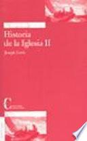 Historia de la Iglesia II