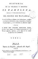 Historia de la iglesia y obispos de Pamplona, real y eclesiástica del reino de Navarra
