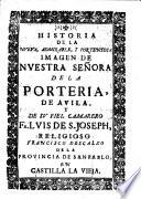 Historia de la Imagen de N.S. de la Porteria de Avila y de su fiel Camarero Fr. Luis de S. José