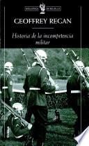 Historia de la incompetencia militar