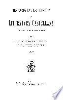 Historia de la lengua y literatura castellana ...