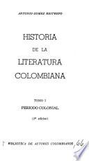 Historia de la literatura colombiana: Periodo colonial