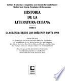 Historia de la literatura cubana: La colonia, desde los orígenes hasta 1898