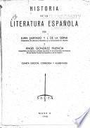 Historia de la literatura espanola por Juan Hurtado y J. de la Serna y Ángel González Palencia