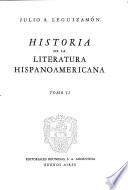 Historia de la literatura hispanoamericana: El romanticismo (continuación) Modernismo y época contemporánea. Bibliografía general