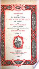 Historia de la literatura y del arte dramático en España