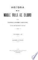Historia de la noble villa de Bilbao: 1600-1700