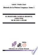 Historia de la pintura uruguaya: El imaginario nacional-regional (1830-1930)