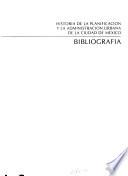 Historia de la planificación y la administración urbana de la ciudad de México