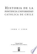 Historia de la Pontificia Universidad Católica de Chile, 1888-1988