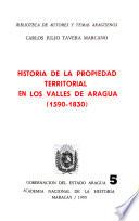 Historia de la propiedad territorial en los valles de Aragua, 1590-1830
