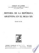 Historia de la República argentina en el siglo XIX.