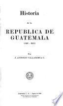Historia de la República de Guatemala, 1821-1921