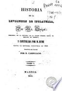 Historia de la Revolución de Inglaterra precedida de la historia de la Nación Inglesa hasta el reinado de Carlos I