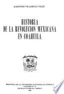 Historia de la Revolución Mexicana en Coahuila