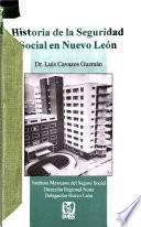Historia de la seguridad social en Nuevo León