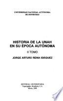 Historia de la UNAH en su época autónoma