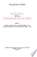 Historia de la Universidad de los Andes: Desde la llegada de la guerra federal-1859 hasta el triunfo de la revolución de abril-1870
