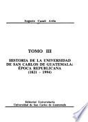 Historia de la Universidad de San Carlos de Guatemala, época republicana (1821-1994)