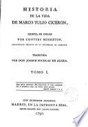 Historia de la vida de Marco Tulio Cicerón escrita en inglés por---