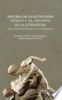 HISTORIA DE LAS ACTIVIDADES FÍSICAS Y EL DEPORTE EN LA LITERATURA