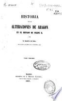 Historia de las alteraciones de Aragón en el reinado de Felipe II