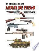 Historia de Las Armas de Fuego