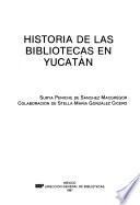 Historia de las bibliotecas en Yucatán