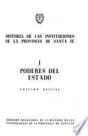 Historia de las instituciones de la provincia de Santa Fe: Poderes del Estado