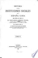 Historia de las instituciones sociales de la España goda