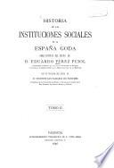 Historia de las instituciones sociales de la España goda
