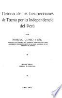 Historia de las insurrecciones de Tacna por la independencia del Perú