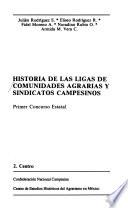 Historia de las ligas de comunidades agrarias y sindicatos campesinos: Centro