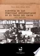 Historia de las prácticas empresariales en el Valle del Cauca Cali 1900 - 1940