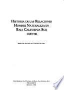 Historia de las relaciones hombre naturaleza en Baja California Sur, 1500-1940